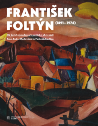 František Foltýn (1891–1976) – Od košickej moderny k parížskej abstrakcii