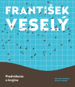 František Veselý - Predvídanie o krajine