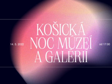 Košická noc múzeí a galérií 2022 vo VSG