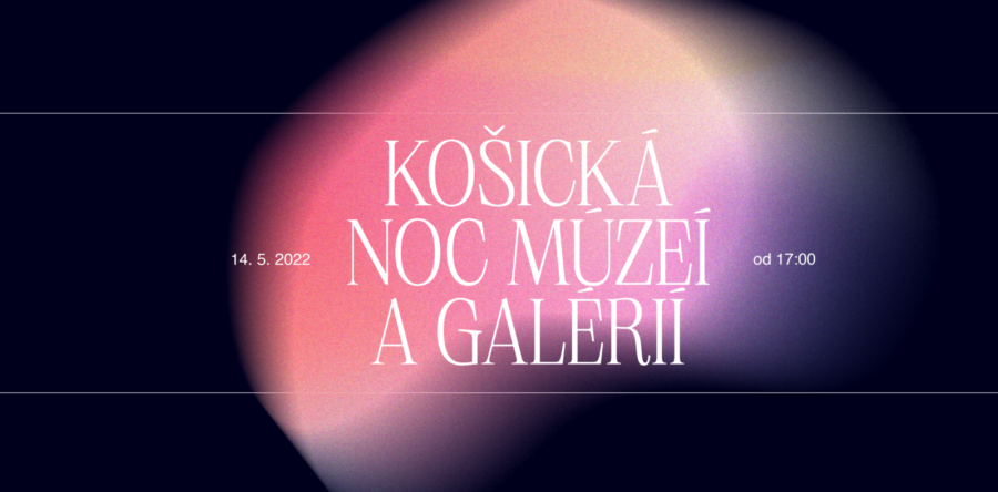 Košická noc múzeí a galérií 2022 vo VSG