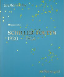 Schiller-Foltýn 1920 – 1924: (ne)formálne príbuznosti